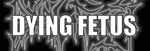 Dying Fetus