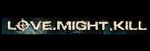 Love.Might.Kill