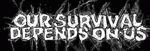 Our Survival Depends On Us