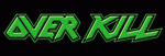 Overkill