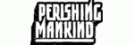 Perishing Mankind
