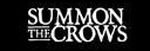 Summon The Crows