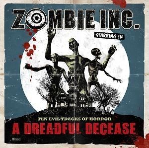 Zombie Inc. - A Dreadful Decease CD