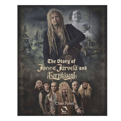 Korpiklaani - The Story of Jonne Järvelä and Korpiklaani - Buch