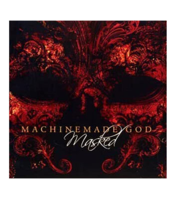 Machinemade God - Masked CD
